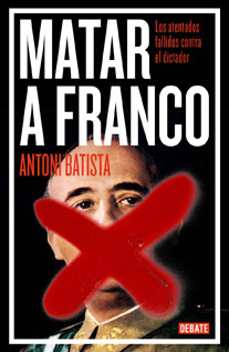 Matar a Franco (en castell)